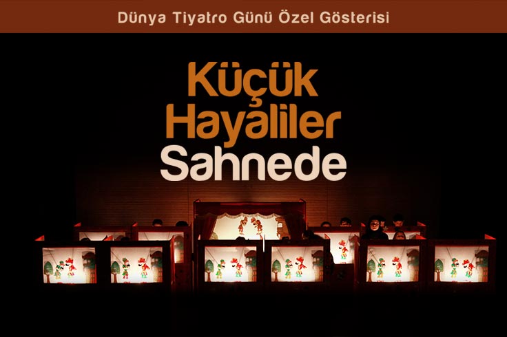 Küçük Hayaliler Sahnede