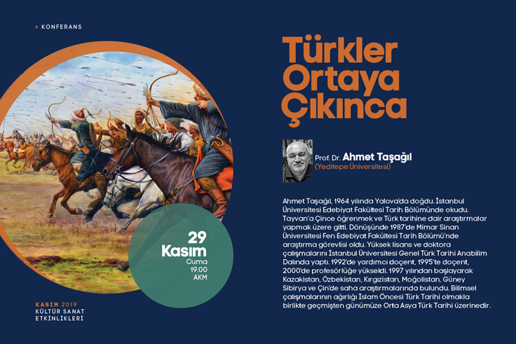 Türkler Ortaya Çıkınca konferansı AKM’de