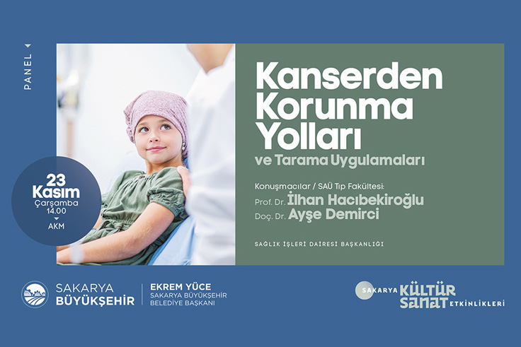 Kanserden Korunma Yolları ve Tarama Uygulamaları panelde konuşulacak