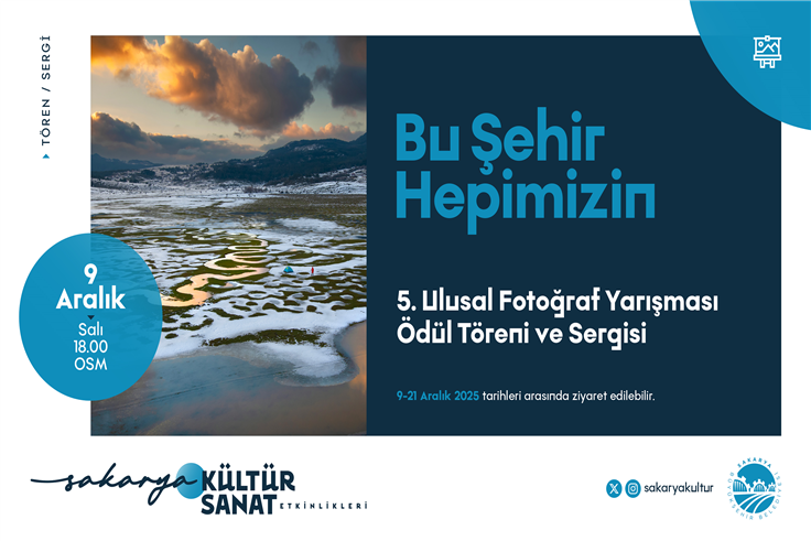 5. Ulusal Sakarya Fotoğraf Yarışması ödül töreni ve sergisi OSM’de açılıyor