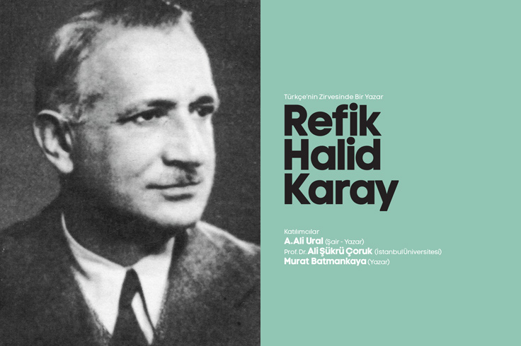 Refik Halid Karay AKM’de konuşulacak