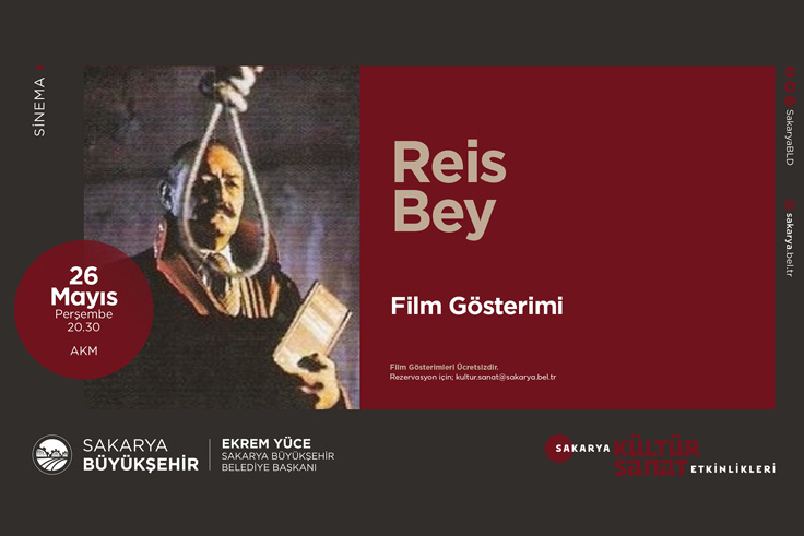 Kültür etkinlikleri “Reis Bey” filmiyle devam ediyor