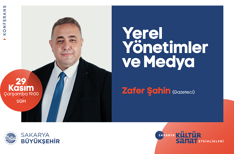 Gazeteci Zafer Şahin ‘Yerel Yönetimler ve Medya’ konferansı için geliyor