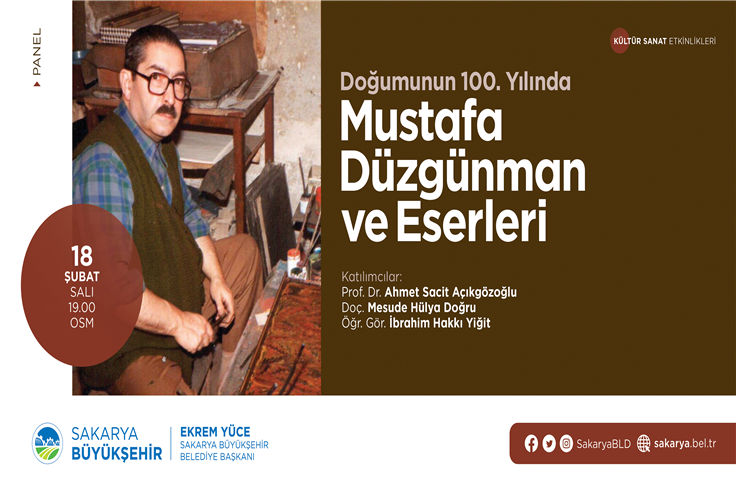 Sanatkâr Mustafa Düzgünman panele konu olacak
