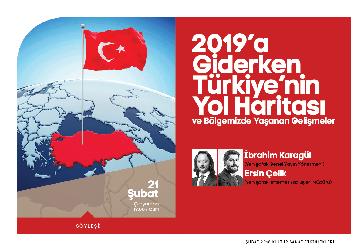 Türkiye’nin yol haritası söyleşiye konu olacak