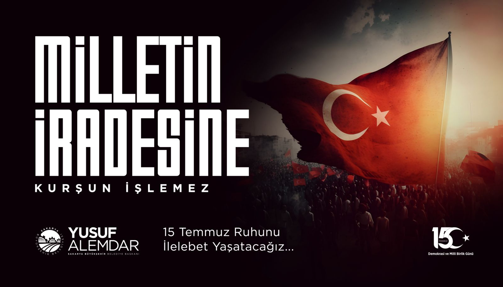 “15 Temmuz milletimizin kahramanlık destanı yazdığı gündür”