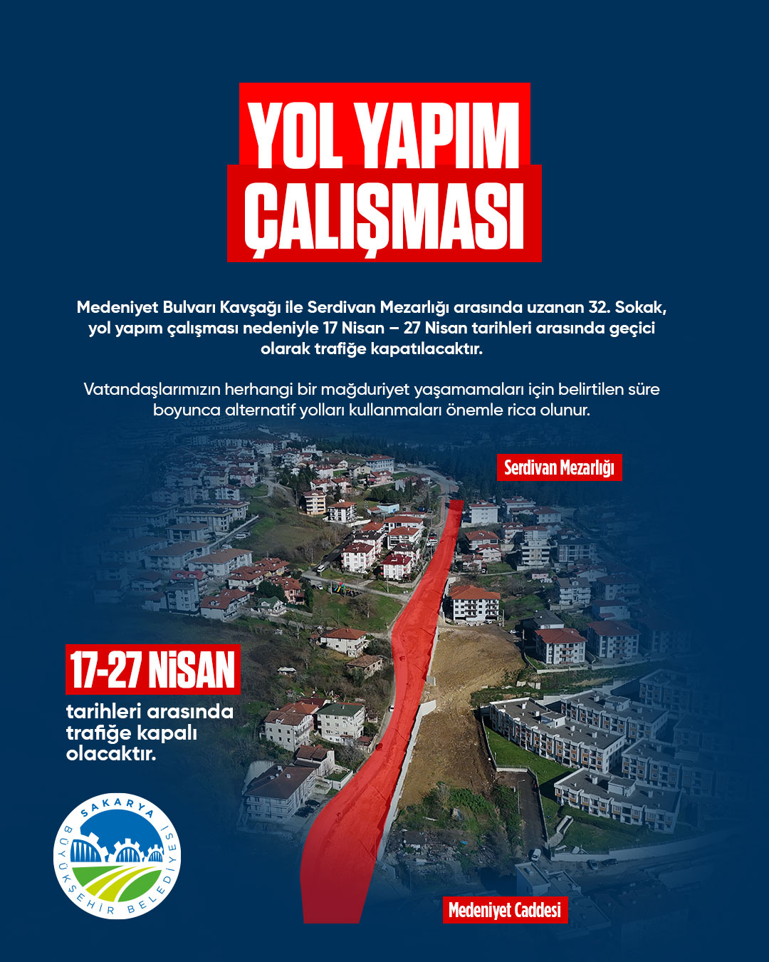 Büyükşehir uyardı: Serdivan 32. Sokak çalışmalar dolayısıyla trafiğe kapanıyor