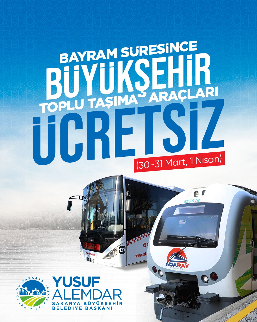 Büyükşehir açıkladı: Bayram boyunca ulaşım ücretsiz olacak