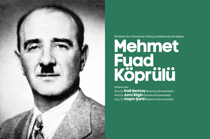 Mehmet Fuad Köprülü konuşulacak 