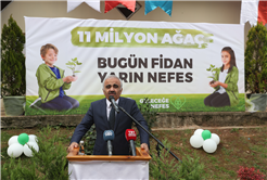 “Bugünün fidanları yarınların nefesi olacak”