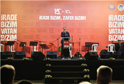 “Milletimiz uğruna can verilen vatanı darbecilere teslim etmedi, hiçbir zaman etmeyecek”