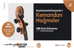 Büyükşehir kültür sanat etkinliklerinde Nisan takvimi belli oldu