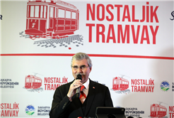 “Nostaljik Tramvay Sakarya’ya hayırlı olsun”