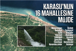 Karasu’nun 16 Mahallesine Müjde