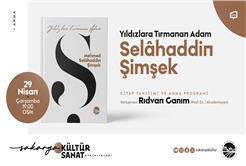 Özdeyiş Yazarı Selahaddin Şimşek anılacak: “Yıldızlara Tırmanan Adam” programı OSM’de