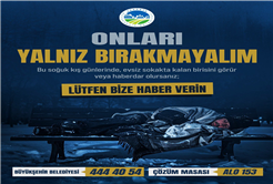 Büyükşehir’den “Sokakta Kimse Kalmasın” çağrısı