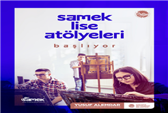 SAMEK Lise Atölyeleri’nde kayıtlar başladı