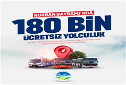 Kurban Bayramı’nda 180 bin yolcu ücretsiz ulaşımdan faydalandı