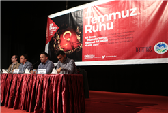 AKM’de ‘Temmuz Ruhu’ Konuşuldu