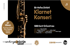 Kent Orkestrası’ndan “Bir Nefes Dinleti” klarnet konseri